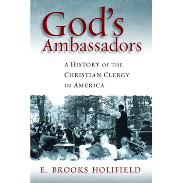 God's Ambassadors: A History of the Christian Clergy in America