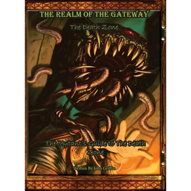 The Realm of the Gateway: The Mutant's Guide to the Death Zone