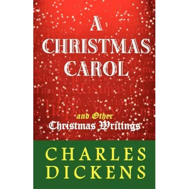 A Christmas Carol and Other Christmas Writings