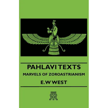 Pahlavi Texts - Marvels of Zoroastrianism