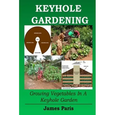 Keyhole Gardening: Growing Vegetables In A Keyhole Garden