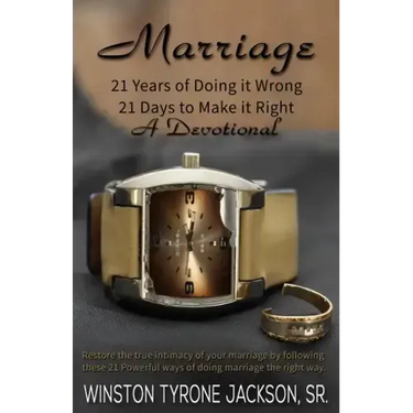 Marriage - 21 Years of Doing it Wrong, 21 Days to Make it Right