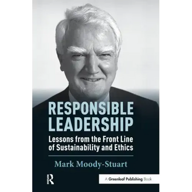 Responsible Leadership: Lessons from the Front Line of Sustainability and Ethics