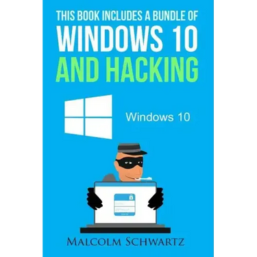 This Books Includes a Bundle of Windows 10 and Hacking
