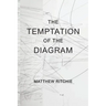 The Temptation of the Diagram