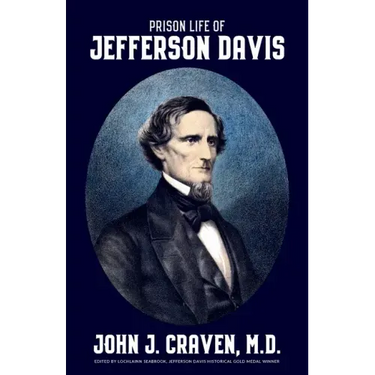 Prison Life of Jefferson Davis