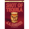 Shot of Tequila: A Jack Daniels Thriller
