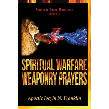 Spiritual Warfare Weaponry Prayers