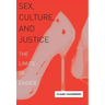 Sex, Culture, and Justice: The Limits of Choice