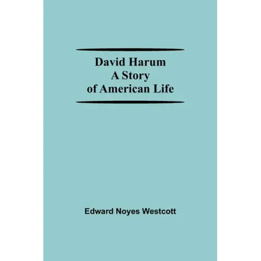 David Harum A Story Of American Life