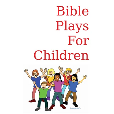 Bible Plays for Children