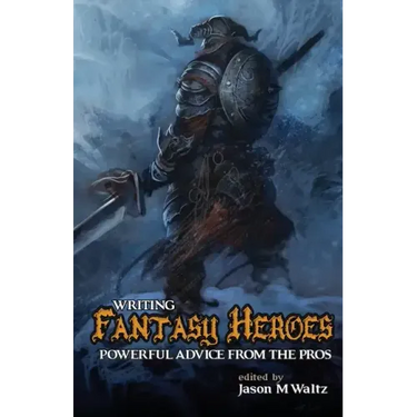 Writing Fantasy Heroes