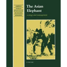 The Asian Elephant: Ecology and Management