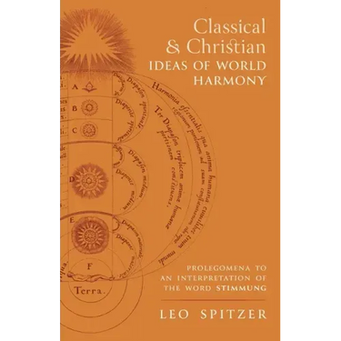 Classical and Christian Ideas of World Harmony: Prolegomena to an Interpretation of the Word Stimmung