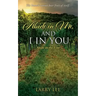 Abide in Me, and I in you: Abide in the Vine