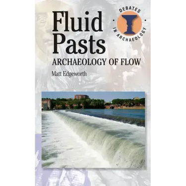 Fluid Pasts