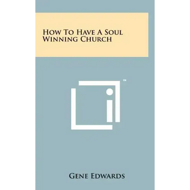 How To Have A Soul Winning Church