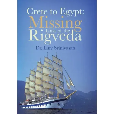 Crete to Egypt: Missing Links of the Rigveda