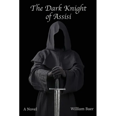 The Dark Knight of Assisi
