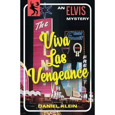 Viva Las Vengeance: An Elvis Mystery
