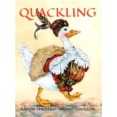 Quackling: A Not-Too-Grimm Fairy Tale