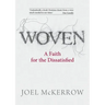 Woven: A Faith for the Dissatisfied