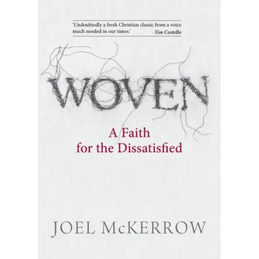 Woven: A Faith for the Dissatisfied