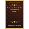 The Lesser Hours of the Sarum Breviary (1889)
