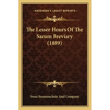 The Lesser Hours of the Sarum Breviary (1889)