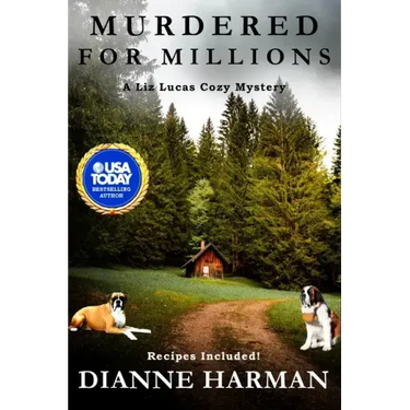 Murdered for Millions: A Liz Lucas Cozy Mystery