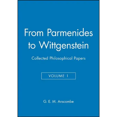 From Parmenides to Wittgenstein, Volume 1: Collected Philosophical Papers