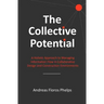 The Collective Potential: A Holistic Approach to Managing Information Flow in Collaborative Design and Construction Environments