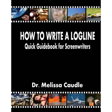 How to Write a Logline: Quick Guidebook for Screenwriters