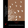 The History of Freedom, and Other Essays
