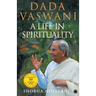 Dada Vaswani: A Life In Spirituality