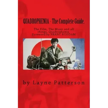 QUADROPHENIA - The Complete Guide.
