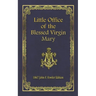 Little Office of the Blessed Virgin Mary: 1867 John F. Fowler Edition