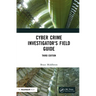Cyber Crime Investigator's Field Guide
