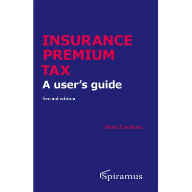 Insurance Premium Tax: A User's Guide