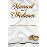 Married Out of Obedience