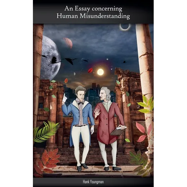 An Essay Concerning Human Misunderstanding