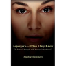 Asperger's-If You Only Knew: A Family's Struggle with Asperger's Syndrome