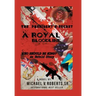 The President's Secret a Royal Bloodline: Who Should Be King? an Untold Story