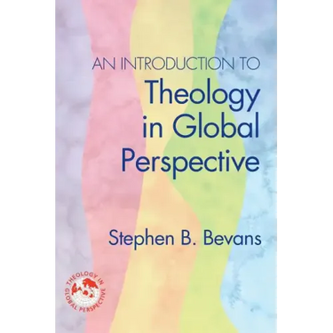 An Introduction to Theology in Global Perspective