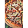 The Home Pizzeria: 50 Simple Pizza Recipes