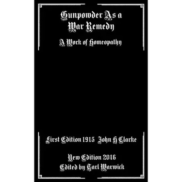 Gunpowder As A War Remedy: A Work of Homeopathy