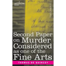 Second Paper On Murder Considered as one of the Fine Arts