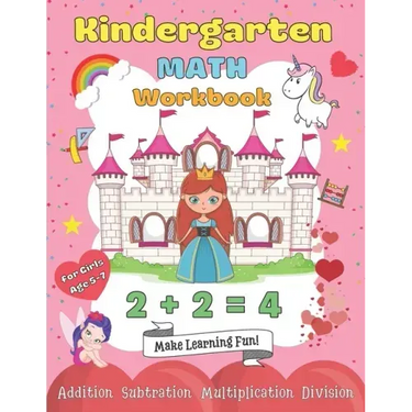 Kindergarten Math Workbook for Girls Age 5-7: My 1st & 2nd Grade Princess Workbooks Homeschooling Activity Beginner Learning Practise Books with Examp