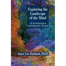 Exploring the Landscape of the Mind: An Introduction to Psychodynamic Therapy