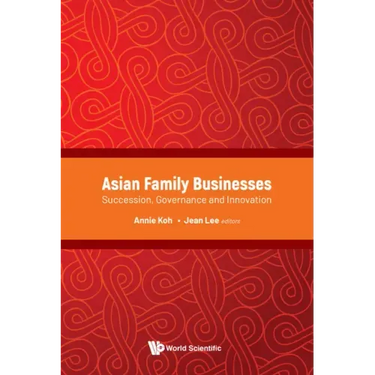 Asian Family Businesses: Succession, Governance and Innovation